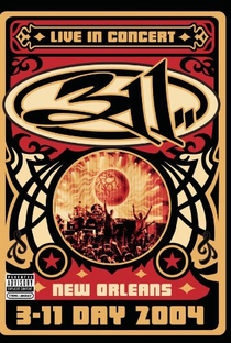 311 Day: Live in New Orleans - Poster / Capa / Cartaz - Oficial 1