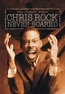Chris Rock: Sem Medo (Chris Rock: Never Scared)