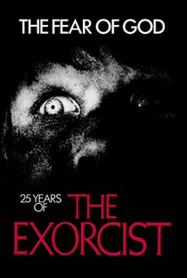 The Fear of God: 25 Years of The Exorcist - Poster / Capa / Cartaz - Oficial 3