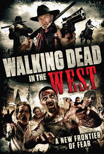 Walking Dead In The West - Poster / Capa / Cartaz - Oficial 1