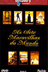 Discovery Channel - As Sete Maravilhas do Mundo (The Seven Wonders of the World )