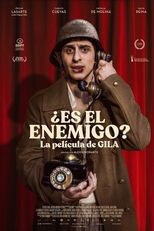 ¿Es el enemigo? La película de Gila (¿Es el enemigo? La película de Gila)