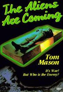 Força Alienígena (The Aliens Are Coming)