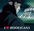 I Love Hooligans