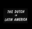 The Dutch in Latin America