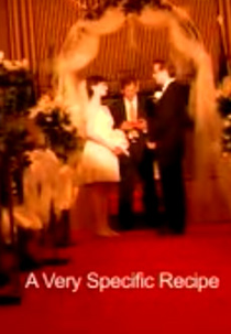 A Very Specific Recipe (A Very Specific Recipe)