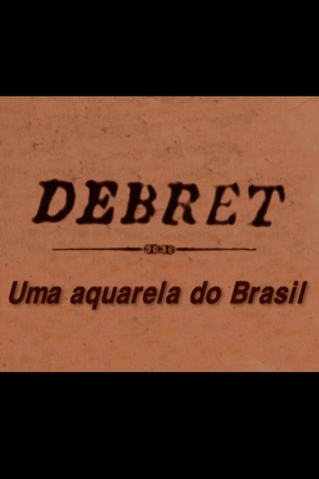 Poster de Curta Debret: Uma Aquarela do Brasil (2001)