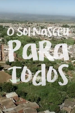O Sol Nasceu Para Todos (O Sol Nasceu Para Todos)