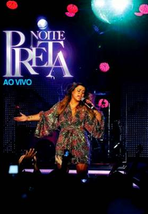 Noite Preta: Ao Vivo (Noite Preta: Ao Vivo)