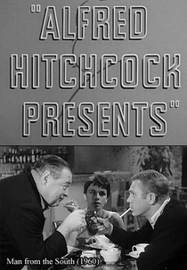 Alfred Hitchcock Presents: Man from the South (Alfred Hitchcock Presents: Man from the South)