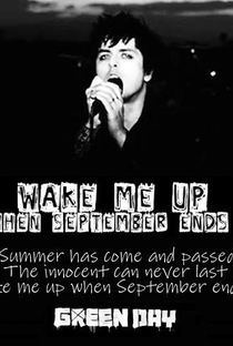 Green Day: Wake Me Up When September Ends - Poster / Capa / Cartaz - Oficial 2