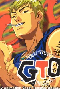 GTO - Great Teacher Onizuka - Poster / Capa / Cartaz - Oficial 2