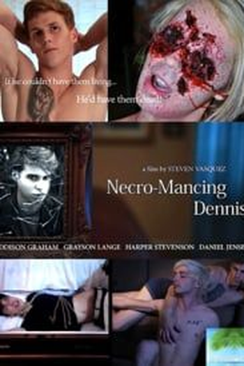  de Filme Necro-Mancing Dennis (2018)