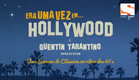Era Uma Vez Em... Hollywood e Quentin Tarantino no Canal Sony (07/08/2019)