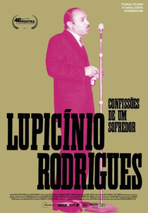 Lupicínio Rodrigues: Confissões de um Sofredor (Lupicínio Rodrigues: Confissões de um Sofredor)