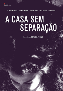 A Casa Sem Separação (A Casa Sem Separação)