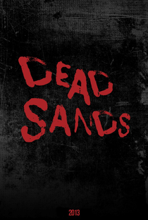 Dead Sands - Poster / Capa / Cartaz - Oficial 1