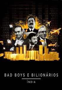 Bad Boys e Bilionários: Índia (1ª Temporada) (Bad Boy Billionaires: India (Season 1))