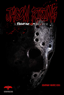 Jason Rising: A Friday the 13th Fan Film - Poster / Capa / Cartaz - Oficial 4