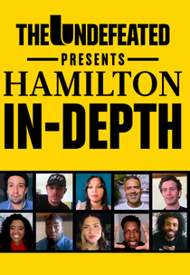 The Undefeated Presents Hamilton In-Depth (The Undefeated Presents Hamilton In-Depth)