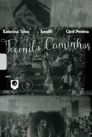 Poster 1 de Curta Tecendo Caminhos (2022)