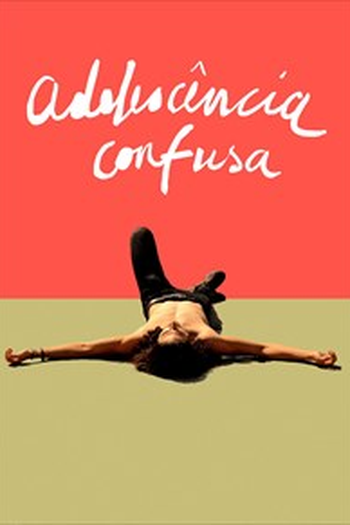  de Filme Adolescência Confusa (2016)
