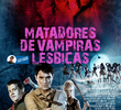 Matadores de Vampiras Lésbicas