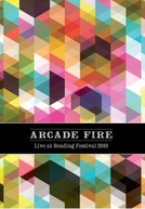 Arcade Fire - Live at Reading Festival (Arcade Fire - Live at Reading Festival)