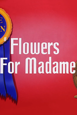 Concurso de Flores (Flowers for Madame)