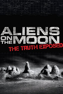 Alienígenas na Lua: A Verdade Exposta - Poster / Capa / Cartaz - Oficial 1