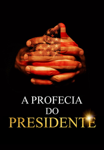 A Profecia do Presidente (The Trump Prophecy)