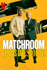 Matchroom: Lendas do Esporte (1ª Temporada) (Matchroom: The Greatest Showmen (Season 1))