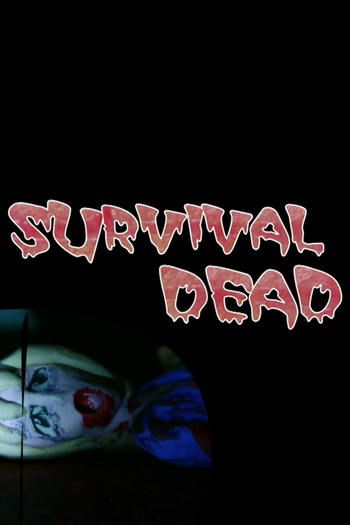 Poster de Curta Survival Dead (2012)