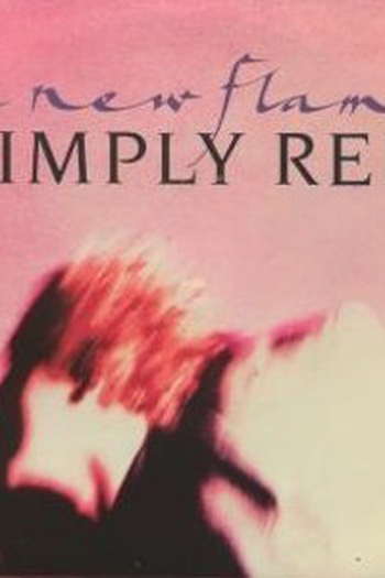 Poster de Curta Simply Red: A New Flame (1989)