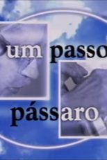 A um passo do pássaro (A um passo do pássaro)