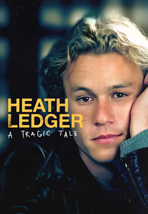 Heath Ledger: A Tragic Tale (Heath Ledger: A Tragic Tale)
