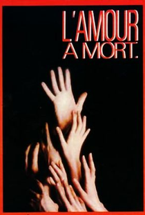 Amor à Morte - Poster / Capa / Cartaz - Oficial 1