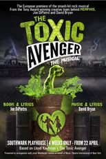 The Toxic Avenger: The Musical (The Toxic Avenger: The Musical)