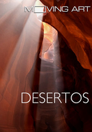 Moving Art: Desertos