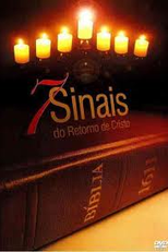 7 Sinais do Retorno de Cristo (7 Signs of Christ's Return)