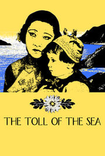The Toll Of The Sea - Poster / Capa / Cartaz - Oficial 2