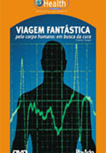 Viagem Fantástica Pelo Corpo Humano: Em Busca da Cura (Fantastic Voyages)