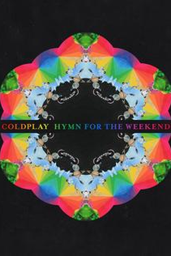  de Curta Coldplay: Hymm for the Weekend (2016)