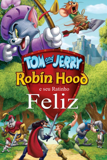 Tom & Jerry - Robin Hood e seu Ratinho Feliz - Poster / Capa / Cartaz - Oficial 1