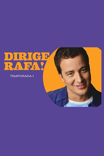 Poster de Série Dirige, Rafa! (1ª Temporada) (2015)