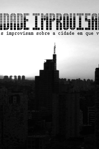 Poster de Curta Cidade Improvisada (2011)