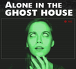 Alone in the Ghost House