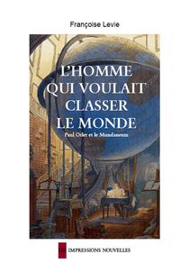 O Homem que Queria Classificar o Mundo (L'homme qui voulait classer le monde)