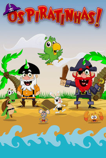 Os Piratinhas! - Poster / Capa / Cartaz - Oficial 1