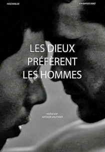 Os Deuses Preferem os Homens (Les Dieux préfèrent les Hommes)
